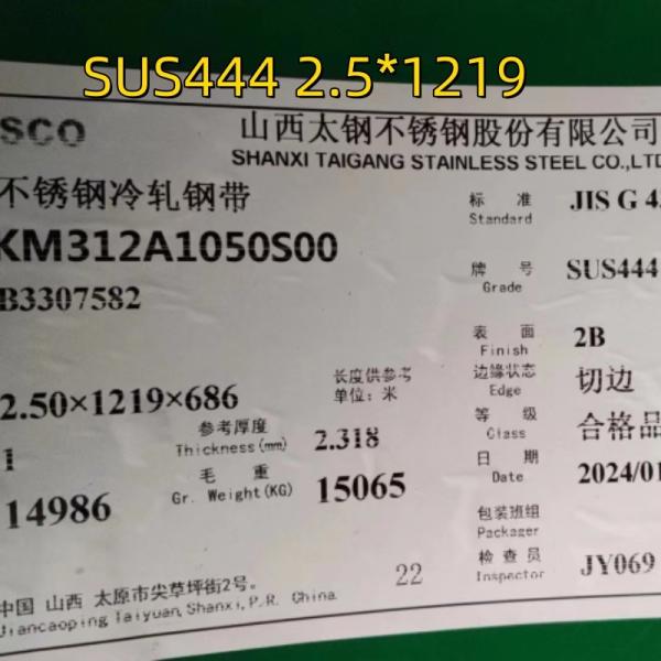 ASTM A240 AISI444 SUS444 UNS S44400 Stainless Steel Sheet 1.0*1220*2120mm For