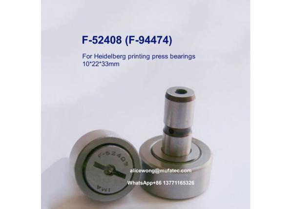 F-52408 F-94474 Heidelberg printing press bearings cam follower bearings 10*22