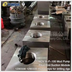 Wholesale Chrome Alloy Fliud End Suction Mud Pump Module 1290338 1290339 NOV 9-P-100 from china suppliers