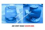 Air Pipe Head For FPT Cabin Pontoon Type Oil Tank Modle:533HFO-80A Body Cast