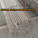 SUS 409L ERW Stainless Steel Welded Pipe Annealed Size 31.8 * T1.0* 5800