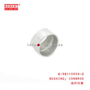 Wholesale 8-98115959-0 Connecting Rod Bushing 8981159590 Suitable for ISUZU CYZ52 6WG1T from china suppliers