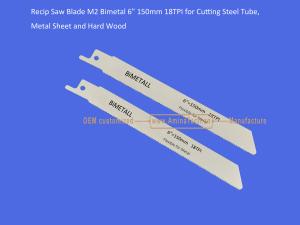 Wholesale 14T:Recip Saw Blade M2 Bimetal 6&quot; 150mm 18TPI for Cutting Steel Tube, Metal Sheet and Hard Wood,Reciprocating from china suppliers