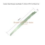 Carbon Steel Recipes Saw Blade 9" 225mm 5TPI for Wood Cut,Reciprocating