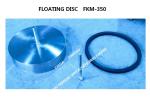 Air Pipe Head Floating Disc FKM-350