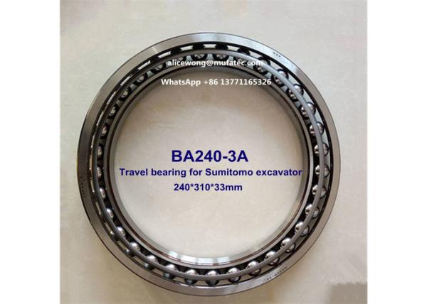 BA240-3A Sumitomo excavator large travel bearing angular contact ball bearing