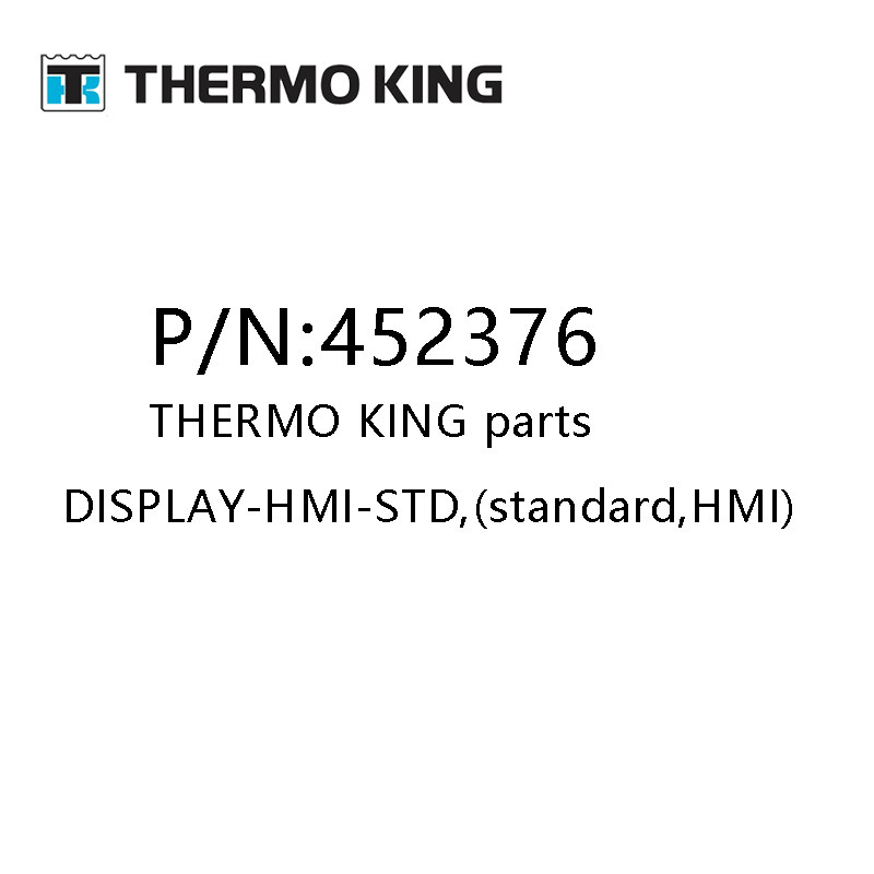 452376 Thermo King Refrigeration Unit Parts Display Hmi Std